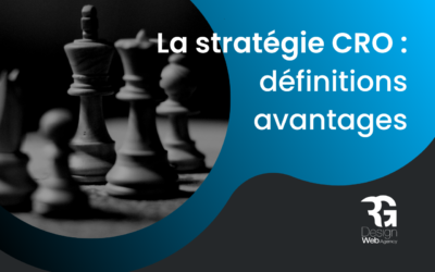 Stratégie CRO : Définition et 6 conseils pour l’utiliser sur votre site